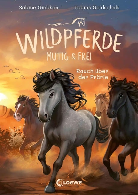 Wildpferde - mutig und frei (Band 5) - Rauch über der Prärie - Sabine Giebken