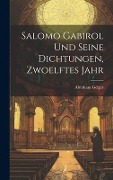 Salomo Gabirol Und Seine Dichtungen, Zwoelftes Jahr - Abraham Geiger