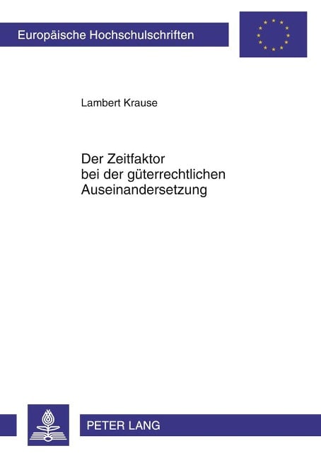Der Zeitfaktor bei der güterrechtlichen Auseinandersetzung - Lambert Krause