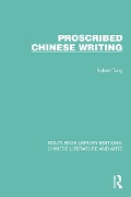 Cover-Bild zum Titel 'Proscribed Chinese Writing' von 'Robert Tung'