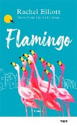 Cover-Bild zum Titel 'Flamingo' von 'Rachel Elliott'