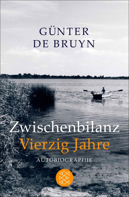 Zwischenbilanz / Vierzig Jahre - Günter de Bruyn
