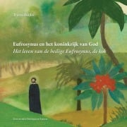 Cover-Bild zum Titel 'Eufrosynus en het koninkrijk van God' von 'Thirza Buijkx'