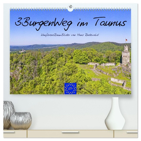 3BurgenWeg im Taunus - Der Erlebnispfad (hochwertiger Premium Wandkalender 2025 DIN A2 quer), Kunstdruck in Hochglanz - Hans Rodewald CreativK Deutschland