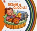 Cover-Bild zum Titel 'Grandi e cuccioli. Ediz. deluxe' von 'Emanuela Bussolati, Francesca Di Chiara'