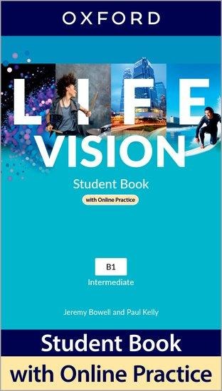 Life Vision: Intermediate: Student Book with Online Practice - Jeremy Bowell, Paul Kelly