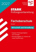 Cover-Bild zum Titel 'STARK Wirtschaft und Verwaltung - Abschlussprüfung FOS 2027 Hessen - Prüfungsvorbereitung' von ''