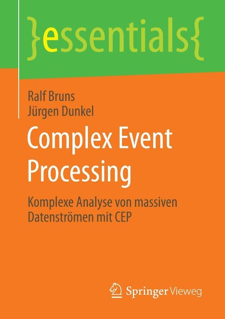 Complex Event Processing - Ralf Bruns, Jürgen Dunkel