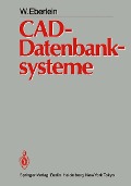 CAD-Datenbanksysteme - W. Eberlein