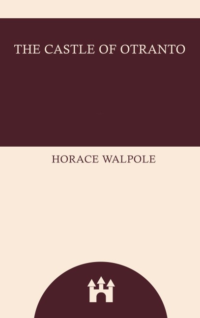 The Castle of Otranto - Horace Walpole