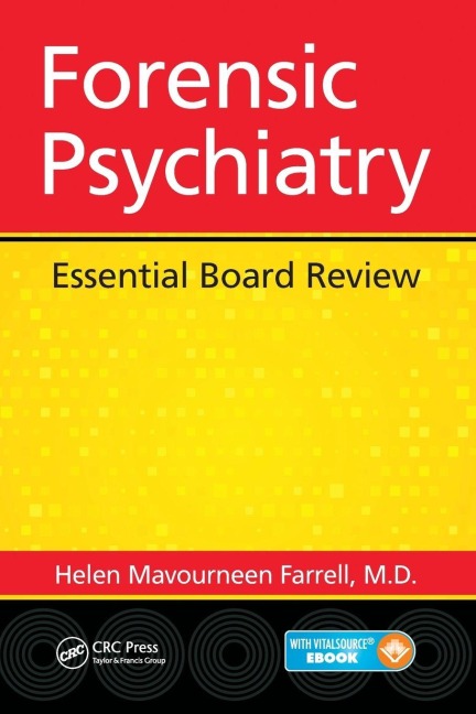Forensic Psychiatry - Helen Mavourneen Farrell M. D.