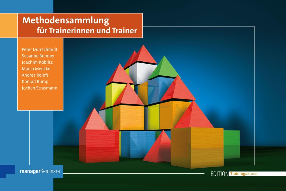 Methodensammlung für Trainerinnen und Trainer - Peter Dürrschmidt, Joachim Koblitz, Marco Mencke, Andrea Rolofs, Konrad Rump