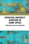 Cover-Bild zum Titel 'Uprooting University Apartheid in South Africa' von 'Teresa A. Barnes'