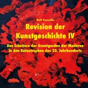 Cover-Bild zum Titel 'Revision der Kunstgeschichte IV' von 'Rolf Famulla'