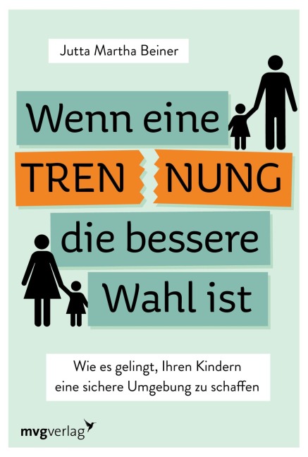 Wenn eine Trennung die bessere Wahl ist - Jutta Martha Beiner
