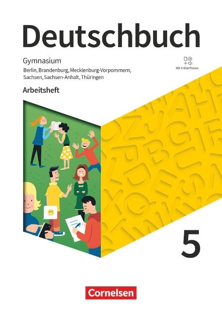 Deutschbuch Gymnasium 5. Schuljahr - Berlin, Brandenburg, Mecklenburg-Vorpommern, Sachsen, Sachsen-Anhalt und Thüringen - Arbeitsheft mit Lösungen - Neue Ausgabe - Petra Bowien, Michael Germann, Cordula Grunow, Angela Mielke, Deborah Mohr