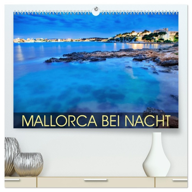 MALLORCA BEI NACHT (hochwertiger Premium Wandkalender 2026 DIN A2 quer), Kunstdruck in Hochglanz - Val Thoermer
