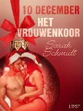 Cover-Bild zum Titel '10 december: Het vrouwenkoor - een erotische adventskalender' von 'Sarah Schmidt'