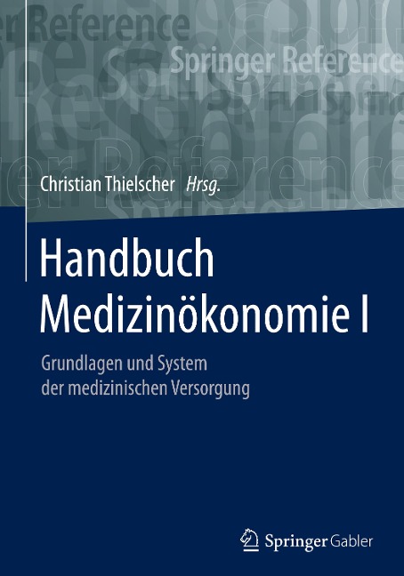 Handbuch Medizinökonomie I - 