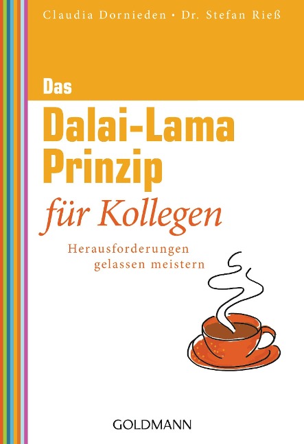 Das Dalai-Lama-Prinzip für Kollegen - Claudia Dornieden, Stefan Rieß