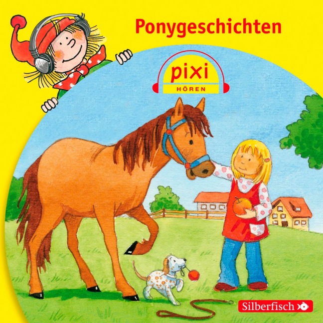 Pixi Hören: Ponygeschichten - Julia Boehme, Martin Klein, Ruth Rahlff, Katrin M. Schwarz, Dirk Walbrecker