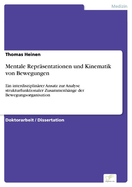 Mentale Repräsentationen und Kinematik von Bewegungen - Thomas Heinen