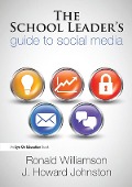 Cover-Bild zum Titel 'The School Leader's Guide to Social Media' von 'Ronald Williamson, Howard Johnston'