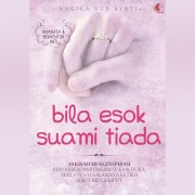 Cover-Bild zum Titel 'Bila Esok Suami Tiada' von 'Nagiga Nur Ayati'