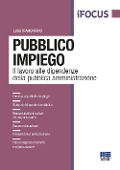Pubblico impiego. Il lavoro alle dipendenze della pubblica amministrazione - Luigi Tramontano