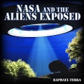 Cover-Bild zum Titel 'NASA and the Aliens Exposed' von 'Raphael Terra'
