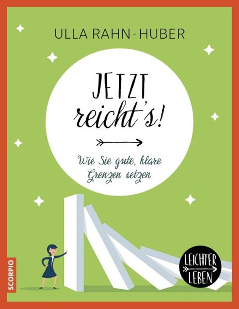Jetzt reicht¿s! - Ulla Rahn-Huber
