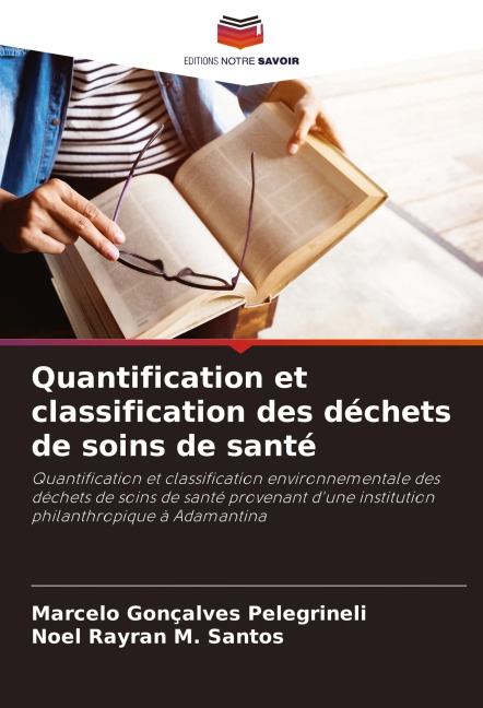 Quantification et classification des déchets de soins de santé - Marcelo Gonçalves Pelegrineli, Noel Rayran M. Santos