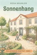 Cover-Bild zum Titel 'Sonnenhang' von 'Rosa Bäumler'