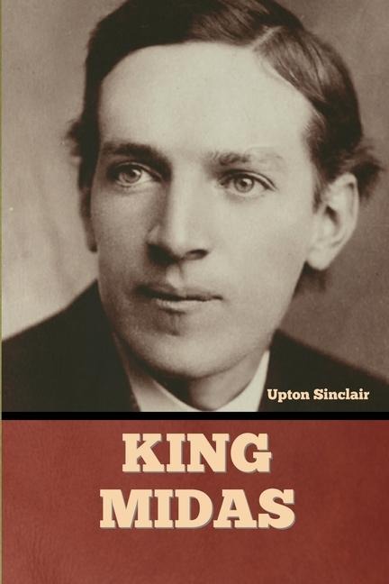 King Midas - Upton Sinclair