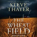 Cover-Bild zum Titel 'The Wheat Field Lib/E' von 'Steve Thayer'