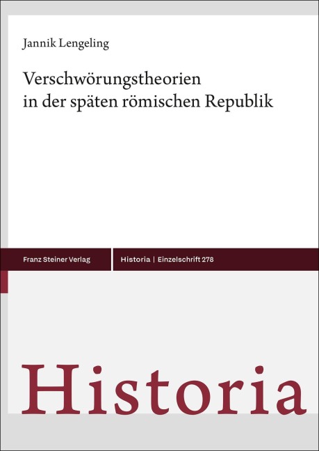 Verschwörungstheorien in der späten römischen Republik - Jannik Lengeling