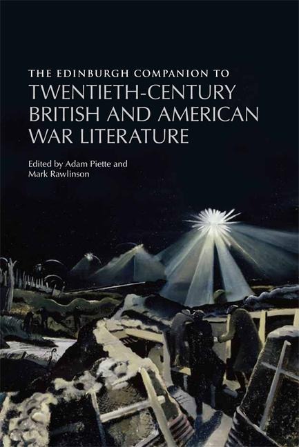 The Edinburgh Companion to Twentieth-Century British and American War Literature - 