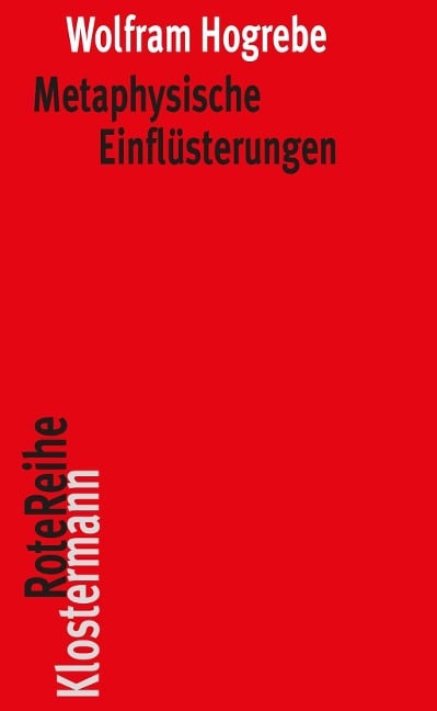 Metaphysische Einflüsterungen - Wolfram Hogrebe