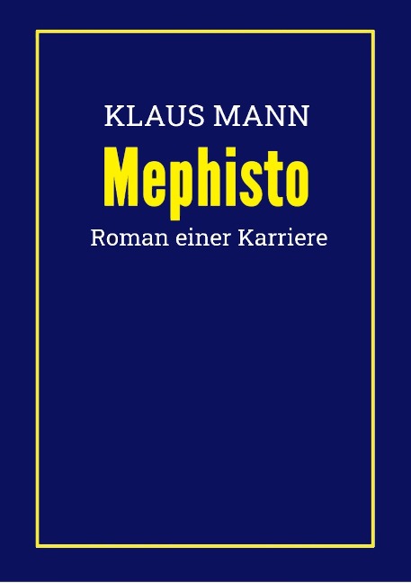 Mephisto - Klaus Mann