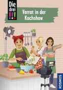 Cover-Bild zum Titel 'Die drei !!!, 122, Verrat in der Kochshow' von 'Ann-Katrin Heger'