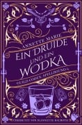 Cover-Bild zum Titel 'Ein Druide und ein Wodka' von 'Annette Marie'