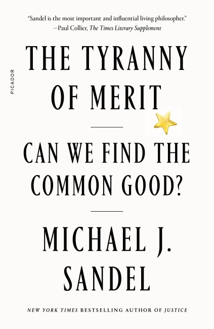 The Tyranny of Merit - Michael J. Sandel