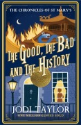 Cover-Bild zum Titel 'The Good, The Bad and The History' von 'Jodi Taylor'