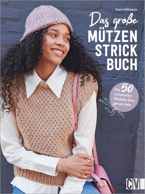 Das große Mützen-Strickbuch - Caro Vellmann