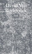 Cover-Bild zum Titel 'Zink' von 'David Van Reybrouck'