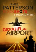 Cover-Bild zum Titel 'Gefahr am Airport' von 'James Patterson'