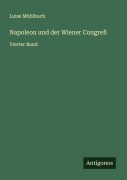 Cover-Bild zum Titel 'Napoleon und der Wiener Congreß' von 'Luise Mühlbach'