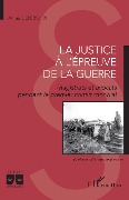 Cover-Bild zum Titel 'La justice à l'épreuve de la guerre' von 'Deperchin'