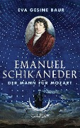 Cover-Bild zum Titel 'Emanuel Schikaneder' von 'Eva Gesine Baur'