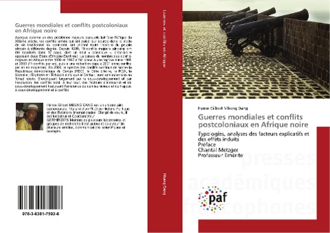 Guerres mondiales et conflits postcoloniaux en Afrique noire - Hanse Gilbert Mbeng Dang